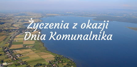 Życzenia z okazji Dnia Pracownika Gospodarki Komunalnej